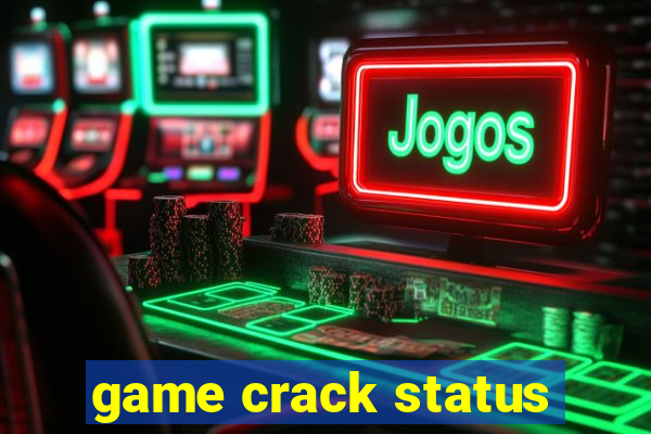 game crack status